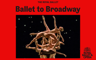 RB&O: Ballet to Broadway: Wheeldon Works (180 mins)