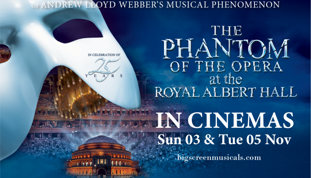 Screening: Phantom of the Opera at the Royal Albert Hall (PG) 160 mins