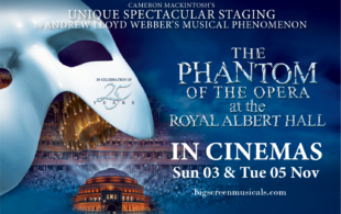 Screening: Phantom of the Opera at the Royal Albert Hall (PG) 160 mins