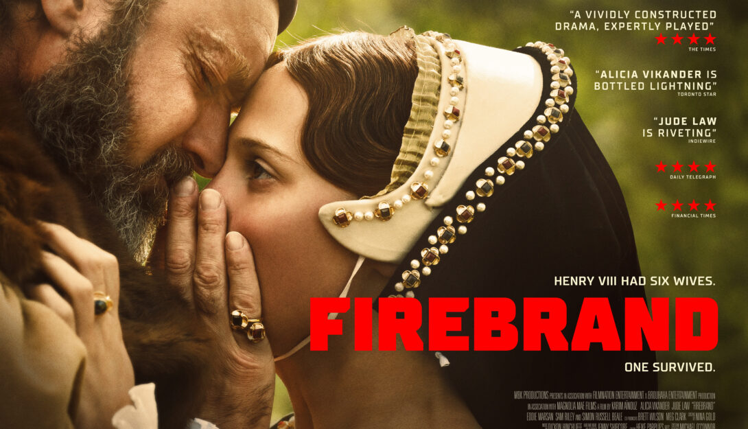 Firebrand (15) (2024) 120 mins 3