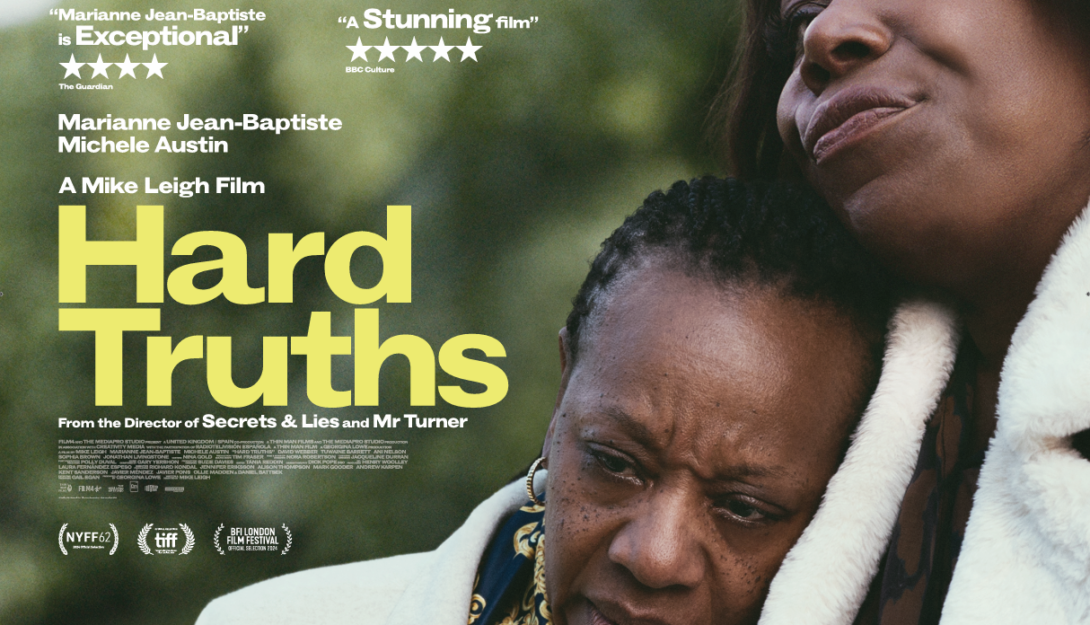 Hard Truths (12A) (2025) 97 mins 6