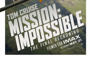 Mission Impossible : The Final Reckoning (12A TBC) (2025) Run Time TBC 1